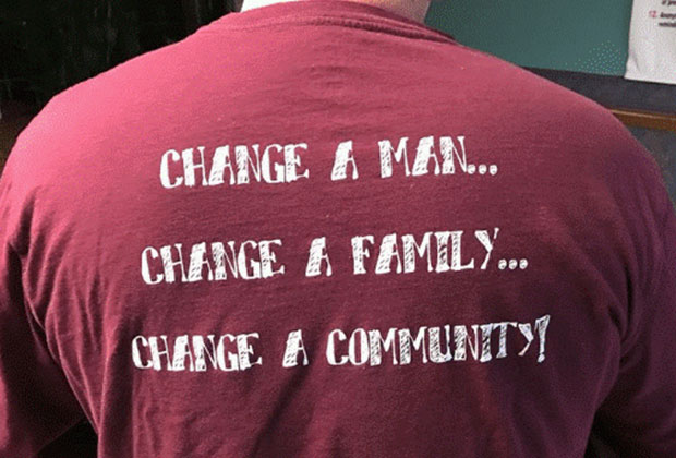 Change a Man...Change a Family...Change a Community