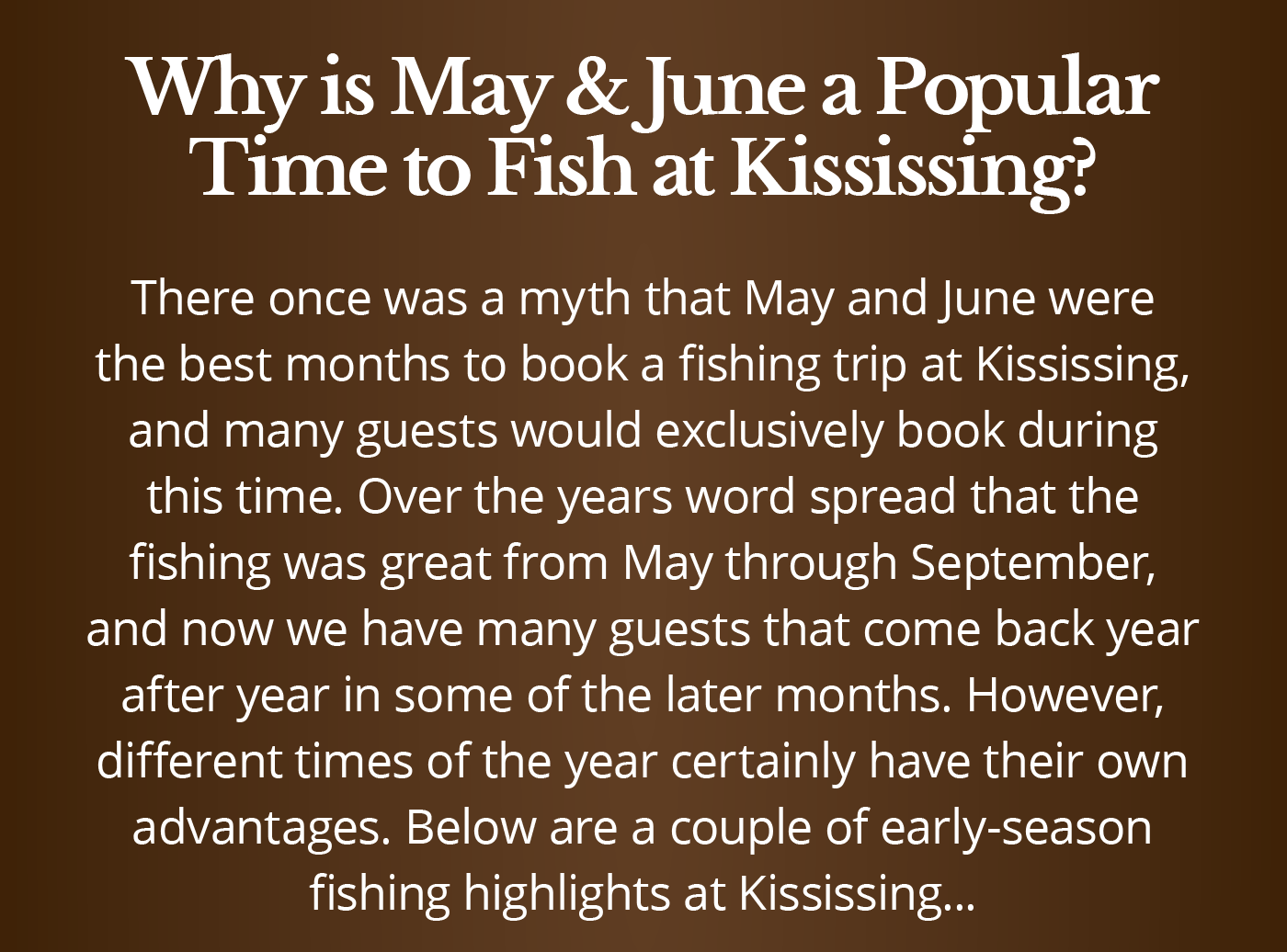 Why is May & June a Popular Time to Fish at Kississing?
