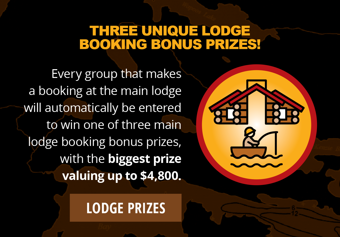 Three Unique Lodge Booking Prizes!