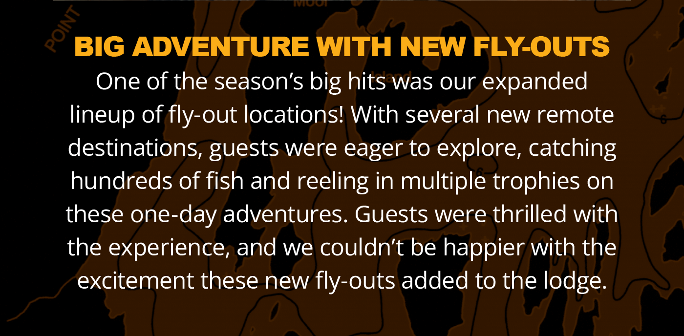 BIG ADVENTURE WITH NEW FLY-OUTS