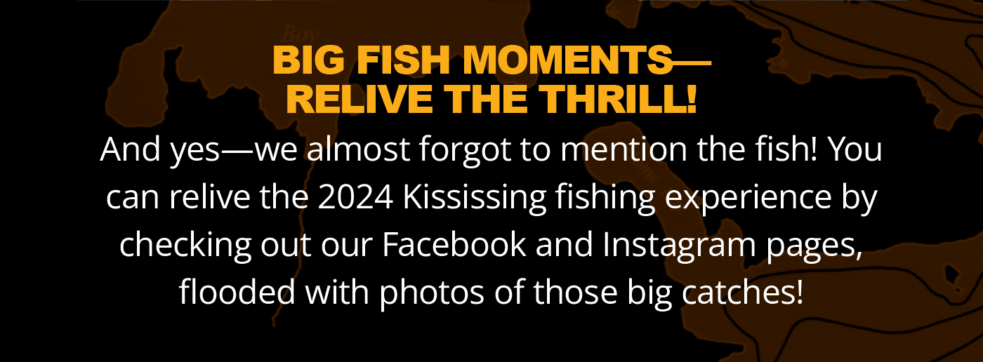 Big Fish Moments!