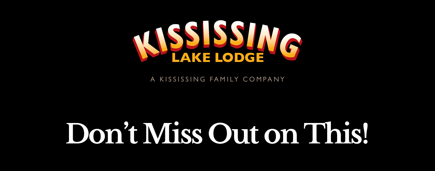 Kississing Lake Lodge - Don’t Miss Out on This!
