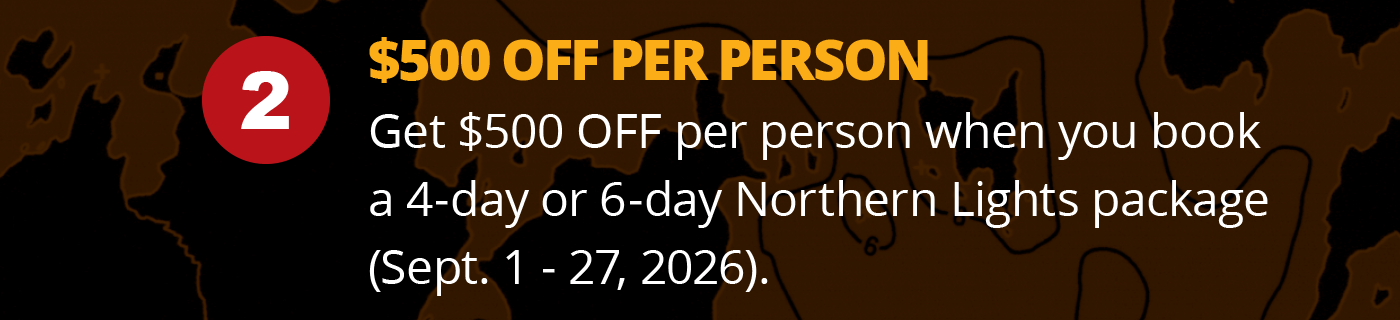 2 - $500 OFF per person