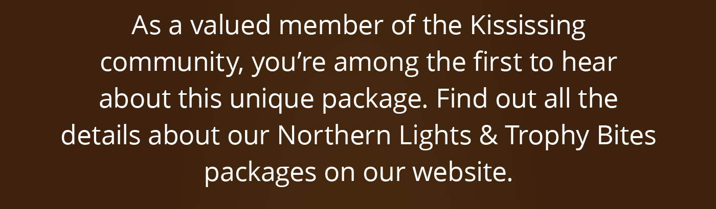 As a valued member of the Kississing community